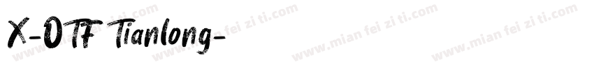 X-OTF Tianlong字体转换